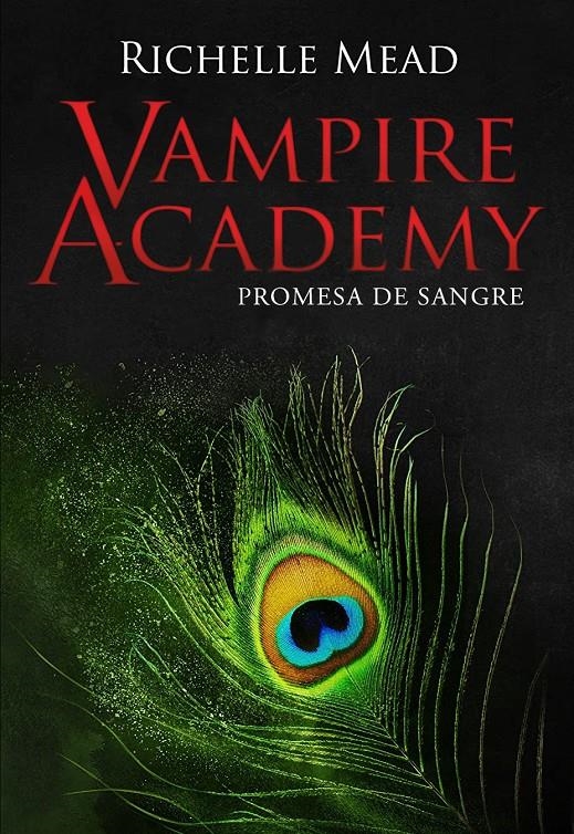 VAMPIRE ACADEMY: PROMESA DE SANGRE (LIBRO 4) [RUSTICA] | MEAD, RICHELLE | Akira Comics  - libreria donde comprar comics, juegos y libros online