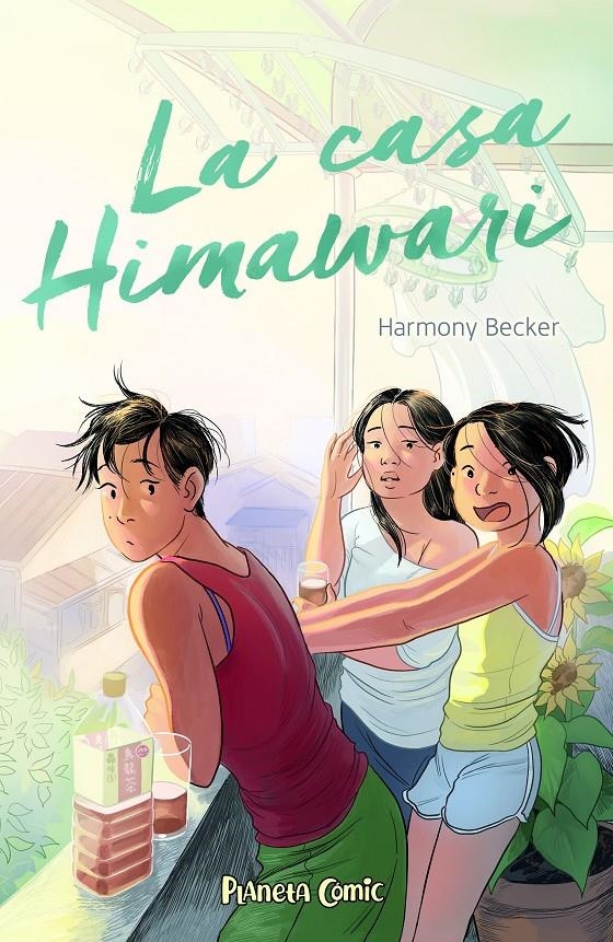 CASA HIMAWARI, LA [RUSTICA] | BECKER, HARMONY | Akira Comics  - libreria donde comprar comics, juegos y libros online