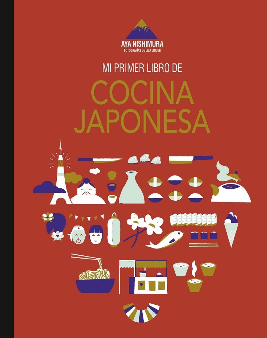 MI PRIMER LIBRO DE COCINA JAPONESA [CARTONE] | NISHIMURA, AYA / LINDER, LISA | Akira Comics  - libreria donde comprar comics, juegos y libros online