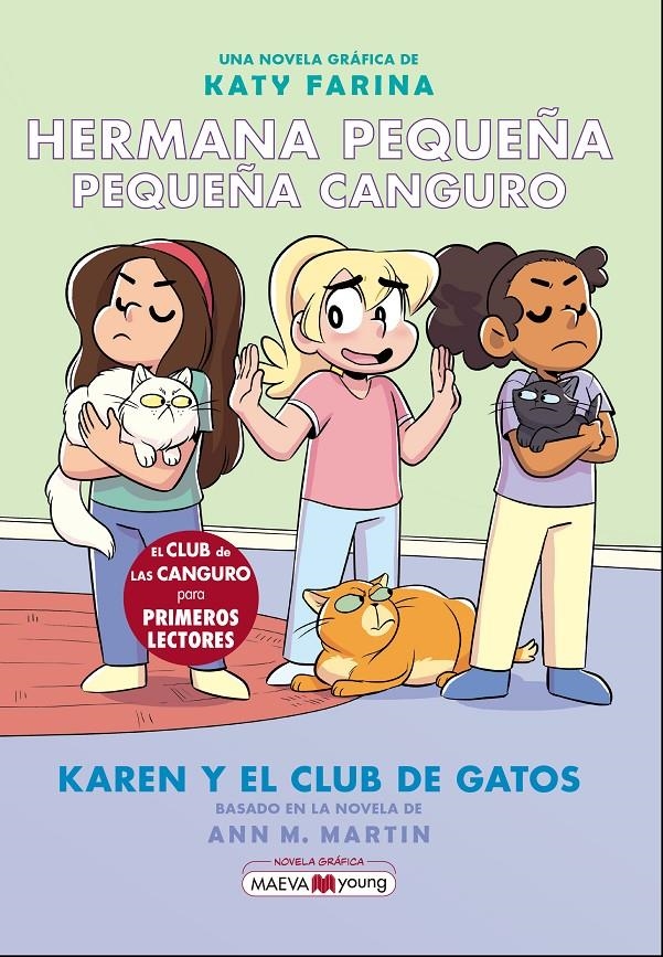 HERMANA PEQUEÑA, PEQUEÑA CANGURO Nº4: KAREN Y EL CLUB DE LOS GATOS [CARTONE] | FARINA, KATY | Akira Comics  - libreria donde comprar comics, juegos y libros online