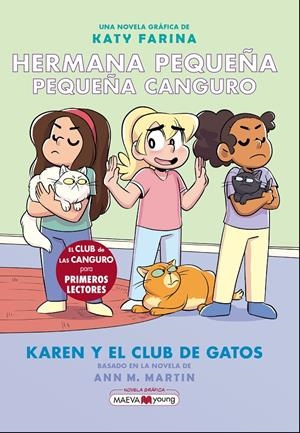 HERMANA PEQUEÑA, PEQUEÑA CANGURO Nº4: KAREN Y EL CLUB DE LOS GATOS [CARTONE] | FARINA, KATY | Akira Comics  - libreria donde comprar comics, juegos y libros online