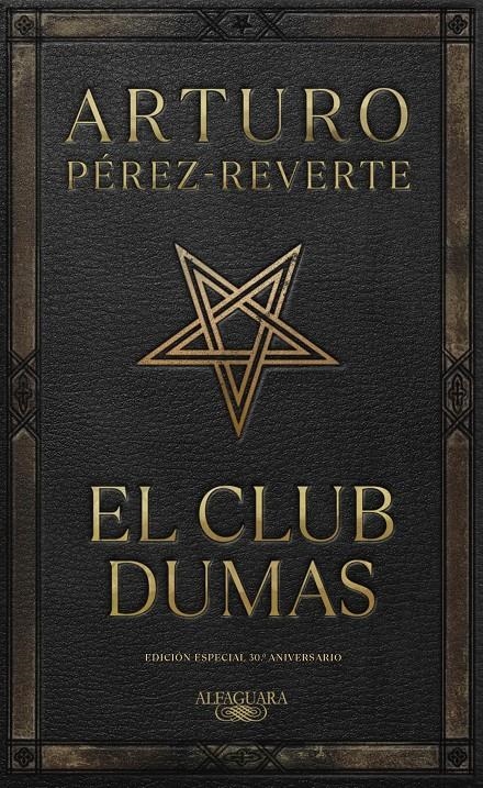 CLUB DUMAS, EL (EDICION CONMEMORATIVA 30 ANIVERSARIO) [CARTONE] | PEREZ-REVERTE, ARTURO | Akira Comics  - libreria donde comprar comics, juegos y libros online