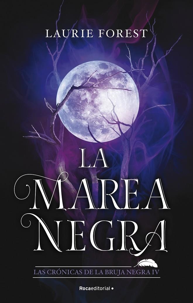 MAREA NEGRA, LA (LAS CRONICAS DE LA BRUJA NEGRA IV) [RUSTICA] | FOREST, LAURIE | Akira Comics  - libreria donde comprar comics, juegos y libros online