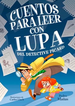 CUENTOS PARA LEER CON LUPA DEL DETECTIVE PICARD Nº1 [CARTONE] | MAÑAS, PEDRO / LLUCH, CARLOS | Akira Comics  - libreria donde comprar comics, juegos y libros online