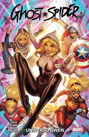 SPIDER-GWEN GHOST SPIDER VOL.5:  UNIVERSO GWEN (COLECCION 100% MARVEL) [RUSTICA]   | SEELEY, TIM / NISHIJIMA | Akira Comics  - libreria donde comprar comics, juegos y libros online