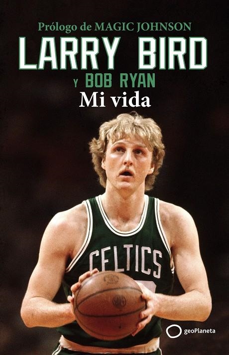 LARRY BIRD [RUSTICA] | BIRD, LARRY / RYAN, BOB | Akira Comics  - libreria donde comprar comics, juegos y libros online