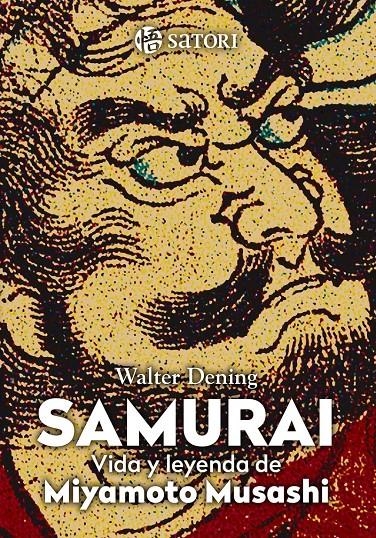 SAMURAI: LA VIDA DE MIYAMOTO MUSASHI [RUSTICA] | DENING, WALTER | Akira Comics  - libreria donde comprar comics, juegos y libros online