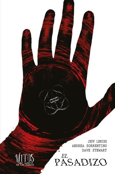 MITOS DEL HUERTO DE LOS HUESOS VOL.01: PASADIZO [CARTONE] | LEMIRE, JEFF / SORRENTINO, ANDREA | Akira Comics  - libreria donde comprar comics, juegos y libros online