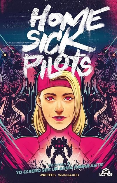 HOME SICK PILOTS Nº02: YO QUIERO SER UN ARMA AMBULANTE [CARTONE] | WATTERS, DAN / WIJNGAARD, CASPAR | Akira Comics  - libreria donde comprar comics, juegos y libros online