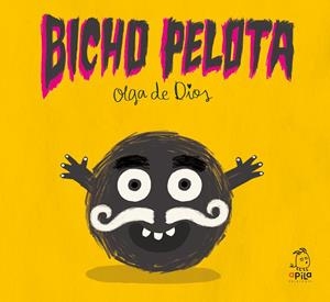 BICHO PELOTA [CARTONE] | DE DIOS, OLGA | Akira Comics  - libreria donde comprar comics, juegos y libros online