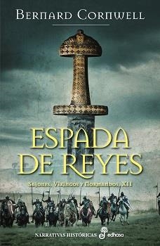 ESPADA DE REYES [BOLSILLO] | CORNWELL, BERNARD | Akira Comics  - libreria donde comprar comics, juegos y libros online