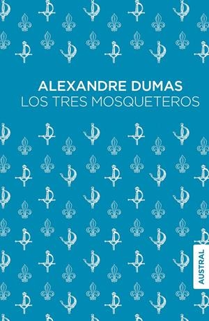 TRES MOSQUETEROS, LOS (EDICION AUSTRAL) [BOLSILLO] | DUMAS, ALEJANDRO | Akira Comics  - libreria donde comprar comics, juegos y libros online