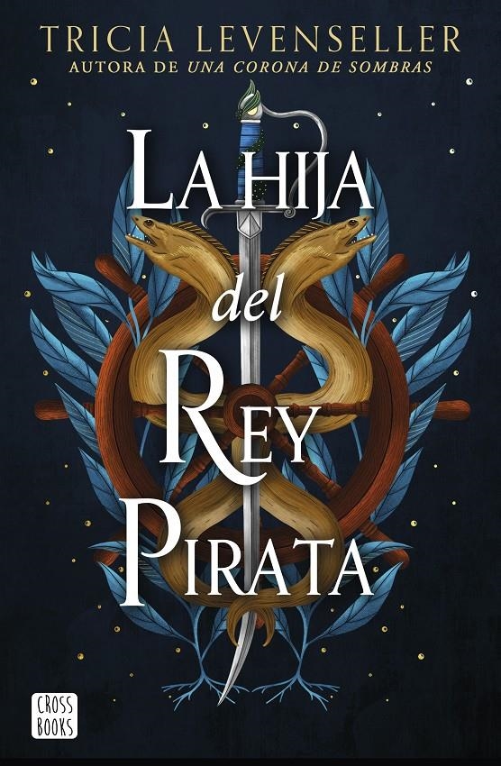 HIJA DEL REY PIRATA, LA [RUSTICA] | LEVENSELLER, TRICIA | Akira Comics  - libreria donde comprar comics, juegos y libros online