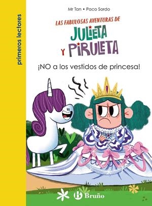 JULIETA Y PIRULETA Nº1: ¡NO A LOS VESTIDOS DE PRINCESA! [RUSTICA] | MR TAN / SORDO, PACO | Akira Comics  - libreria donde comprar comics, juegos y libros online