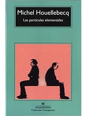 PARTICULAS ELEMENTALES, LAS [BOLSILLO] | HOUELLEBECQ, MICHEL | Akira Comics  - libreria donde comprar comics, juegos y libros online