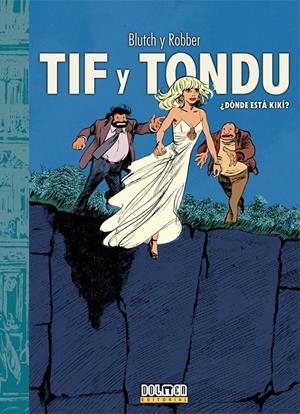 TIF Y TONDU: ¿DONDE ESTA KIKI? [CARTONE] | TILLIEUX, MAURICE | Akira Comics  - libreria donde comprar comics, juegos y libros online