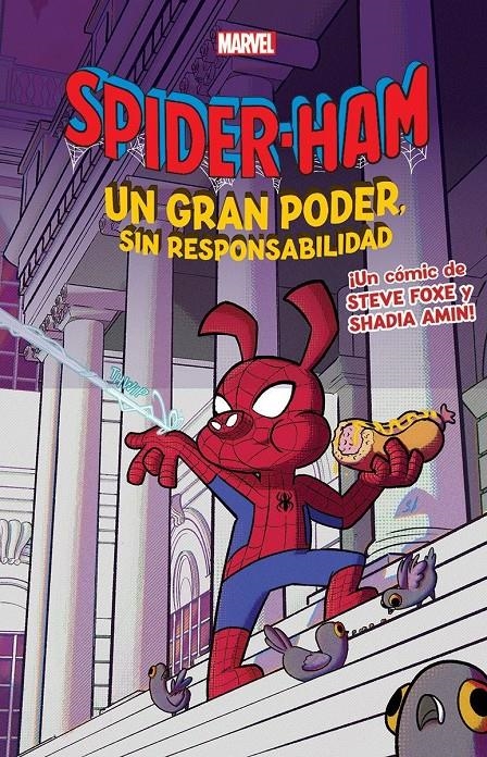 SPIDERHAM: UN GRAN PODER, SIN RESPONSABILIDAD [RUSTICA] | STEVE FOXE, SHADIA AMIN | Akira Comics  - libreria donde comprar comics, juegos y libros online