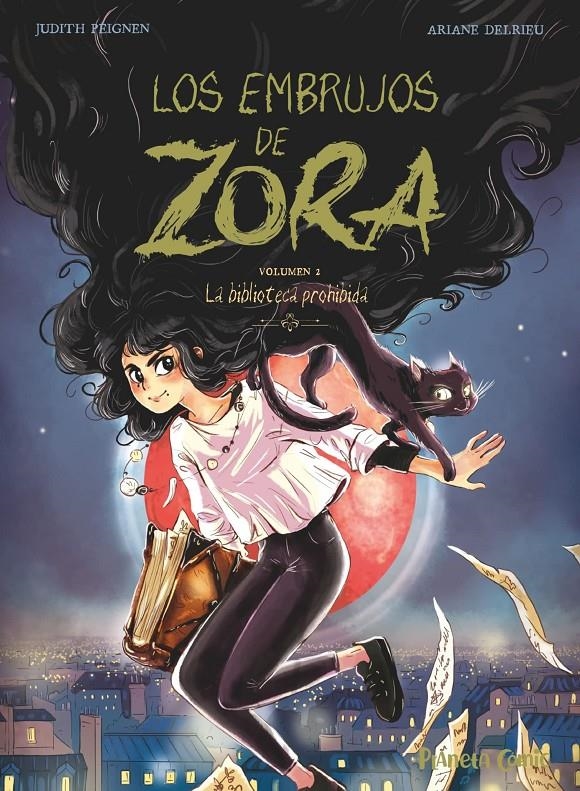 EMBRUJOS DE ZORA, LOS TOMO 2: LA BIBLIOTECA PROHIBIDA [CARTONE] | PEIGNEN, JUDITH / DELRIEU, ARIANE | Akira Comics  - libreria donde comprar comics, juegos y libros online