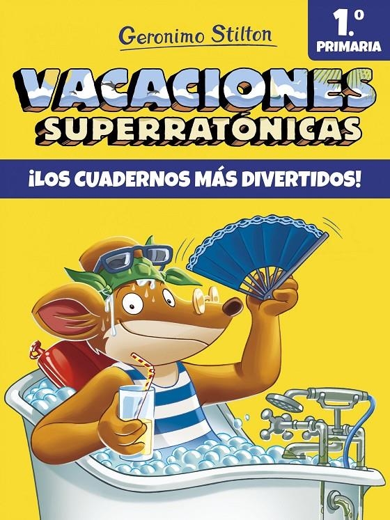 GERONIMO STILTON VACACIONES SUPERRATONICAS: 1º DE PRIMARIA [RUSTICA] | STILTON, GERONIMO | Akira Comics  - libreria donde comprar comics, juegos y libros online