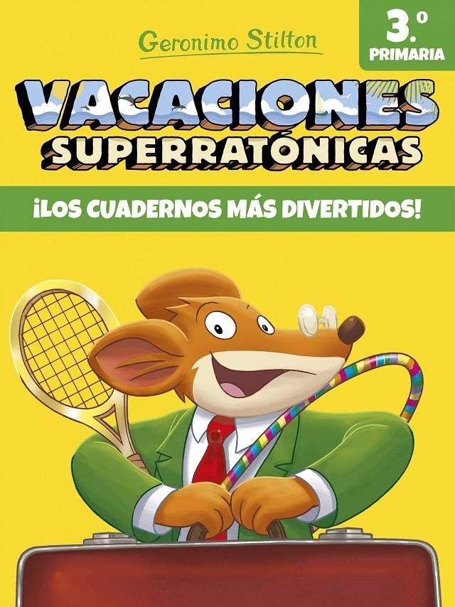 GERONIMO STILTON VACACIONES SUPERRATONICAS: 3º DE PRIMARIA [RUSTICA] | STILTON, GERONIMO | Akira Comics  - libreria donde comprar comics, juegos y libros online