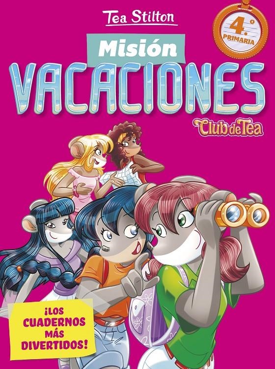 TEA STILTON MISION VACACIONES: 4º DE PRIMARIA [RUSTICA] | STILTON, TEA | Akira Comics  - libreria donde comprar comics, juegos y libros online