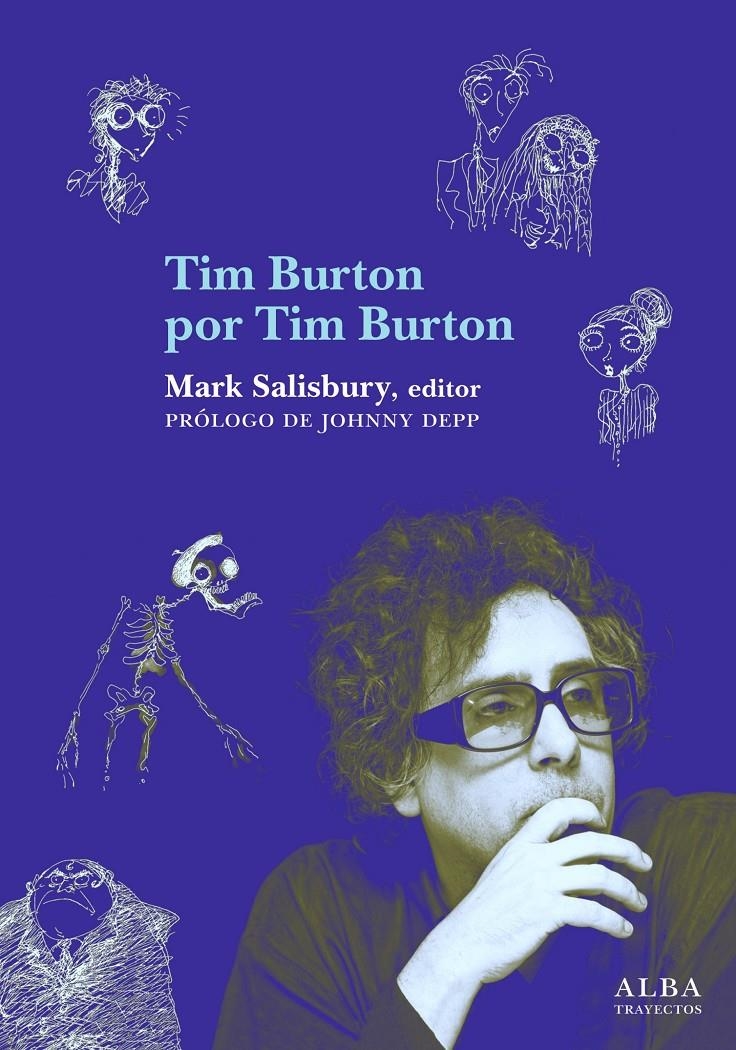 TIM BURTON POR TIM BURTON [RUSTICA] | SALISBURY, MARK | Akira Comics  - libreria donde comprar comics, juegos y libros online
