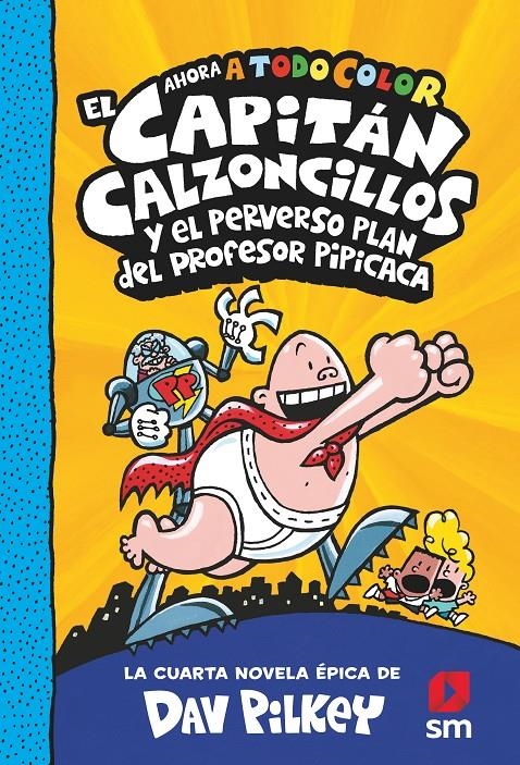 CAPITAN CALZONCILLOS Nº04 Y EL PERVERSO PLAN DEL PROFESOR PIPI CACA [CARTONE] | PILKEY, DAV | Akira Comics  - libreria donde comprar comics, juegos y libros online