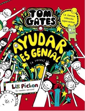 TOM GATES Nº20: AYUDAR ES GENIAL (A VECES) [CARTONE] | PICHON, LIZ | Akira Comics  - libreria donde comprar comics, juegos y libros online