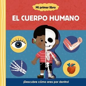 MI PRIMER LIBRO: EL CUERPO HUMANO [CARTONE] | Akira Comics  - libreria donde comprar comics, juegos y libros online