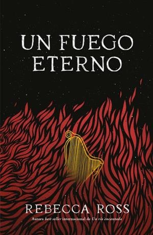 FUEGO ETERNO, UN [RUSTICA] | ROSS, REBECCA | Akira Comics  - libreria donde comprar comics, juegos y libros online
