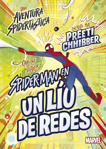 SPIDER-MAN Nº1: EN UN LIO DE REDES [RUSTICA] | CHHIBBER, PREETI | Akira Comics  - libreria donde comprar comics, juegos y libros online