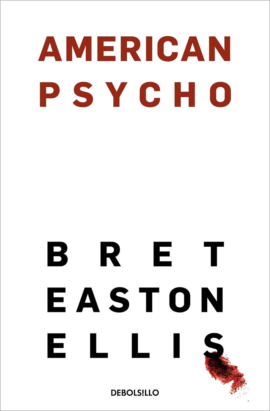 AMERICAN PSYCHO [RUSTICA] | EASTON ELLIS, BRET | Akira Comics  - libreria donde comprar comics, juegos y libros online