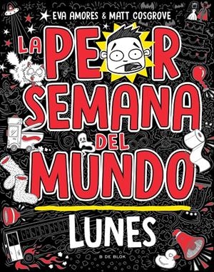 PEOR SEMANA DEL MUNDO, LA Nº01: LUNES [CARTONE] | COSGROVE, MATT / AMORES, EVA | Akira Comics  - libreria donde comprar comics, juegos y libros online