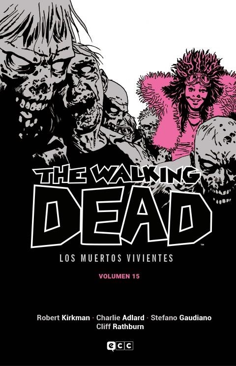 THE WALKING DEAD (LOS MUERTOS VIVIENTES) VOL.15 (15 DE 16) [CARTONE] | KIRKMAN, ROBERT | Akira Comics  - libreria donde comprar comics, juegos y libros online