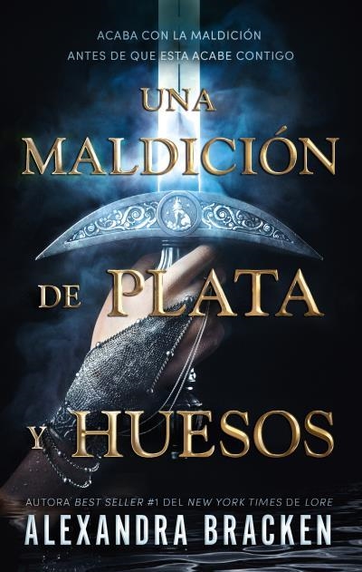 UNA MALDICION DE PLATA Y HUESOS (UNA MALDICION DE PLATA Y HUESOS 1) [RUSTICA] | BRACKEN, ALEXANDRA | Akira Comics  - libreria donde comprar comics, juegos y libros online