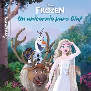 PEQUECUENTOS: FROZEN UN UNICORNIO PARA OLAF [CARTONE] | Akira Comics  - libreria donde comprar comics, juegos y libros online