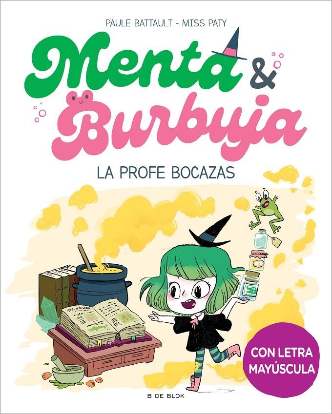 MENTA Y BURBUJA Nº3: LA PROFE BOCAZAS [CARTONE] | BATTAULT, PAULE / MISS PATY | Akira Comics  - libreria donde comprar comics, juegos y libros online