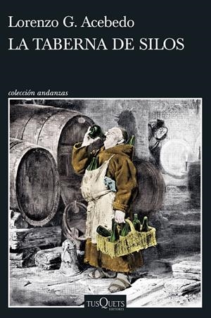 TABERNA DE SILOS, LA (SERIE GONZALO DE BERCEO 1) [RUSTICA] | ACEBEDO, LORENZO G. | Akira Comics  - libreria donde comprar comics, juegos y libros online