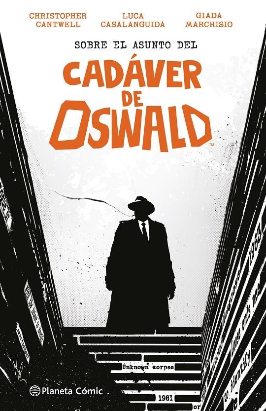 SOBRE EL ASUNTO DEL CADAVER DE OSWALD [CARTONE] | CASALANGUIDA, LUCAS / CANTWELL, CHRISTOPHER | Akira Comics  - libreria donde comprar comics, juegos y libros online