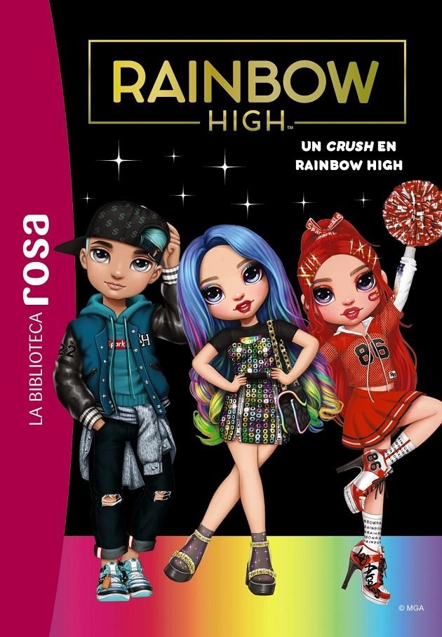 RAINBOW HIGH Nº6: UN CRUSH EN RAINBOW HIGH [RUSTICA] | RUBIO-BARREAU, VANESSA | Akira Comics  - libreria donde comprar comics, juegos y libros online