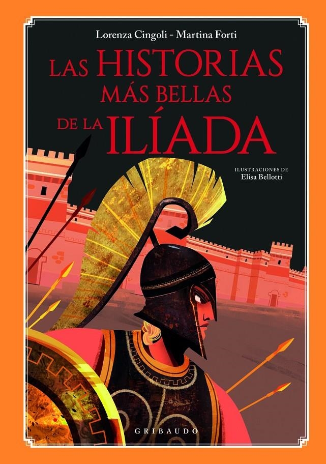 HISTORIAS MAS BELLAS DE LA ILIADA, LAS [CARTONE] | CINGOLI, LORENZA / FORTI, MARTINA | Akira Comics  - libreria donde comprar comics, juegos y libros online