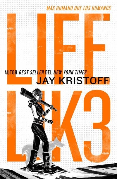 LIFEL1K3: MAS HUMANO QUE LOS HUMANOS [RUSTICA] | KRISTOFF, JAY | Akira Comics  - libreria donde comprar comics, juegos y libros online