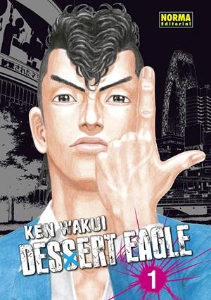 DESSERT EAGLE INTEGRAL [RUSTICA] | WAKUI, KEN | Akira Comics  - libreria donde comprar comics, juegos y libros online