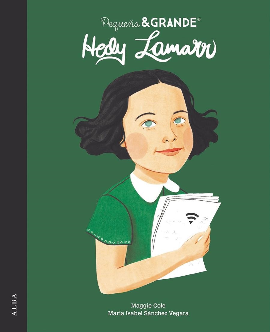 PEQUEÑA Y GRANDE: HEDY LAMARR [CARTONE] | COLE, MAGGIE / SANCHEZ VEGARA, MARIA ISABEL | Akira Comics  - libreria donde comprar comics, juegos y libros online