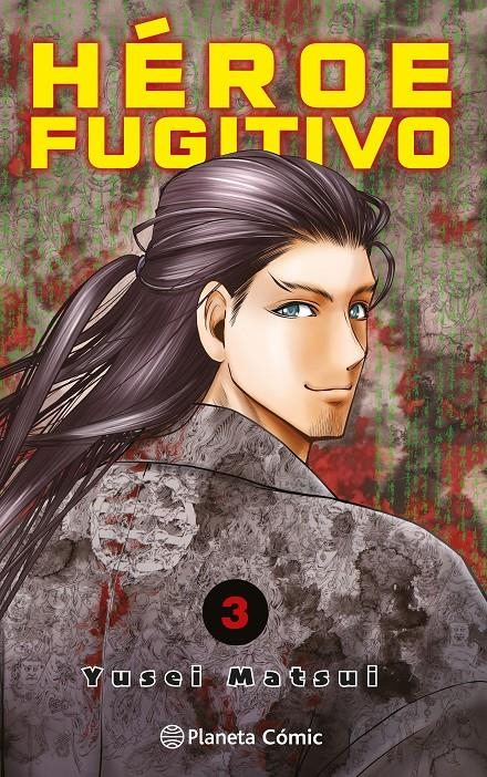 HEROE FUGITIVO Nº03 [RUSTICA] | MATSUI, YUSEI | Akira Comics  - libreria donde comprar comics, juegos y libros online