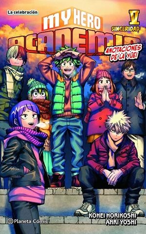 MY HERO ACADEMIA NOVELA Nº05: SINCERIDAD [RUSTICA] | HORIKOSHI, KOHEI | Akira Comics  - libreria donde comprar comics, juegos y libros online