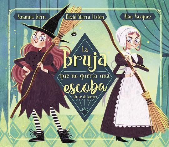 BRUJA QUE NO QUERIA UNA ESCOBA (DE LAS DE BARRER), LA [CARTONE] | ISERN, SUSANNA / SIERRA, DAVID | Akira Comics  - libreria donde comprar comics, juegos y libros online