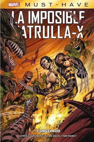 MARVEL MUST-HAVE: LA IMPOSIBLE PATRULLA-X VOL.03, CONGELADO [CARTONE] | DAVIS, ALAN | Akira Comics  - libreria donde comprar comics, juegos y libros online