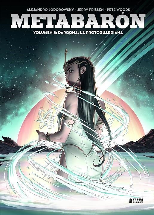 METABARON VOL.08: DRAGONA, LA METAGUARDIANA [CARTONE] | WOODS, PETE / FRISSEN, JERRY | Akira Comics  - libreria donde comprar comics, juegos y libros online