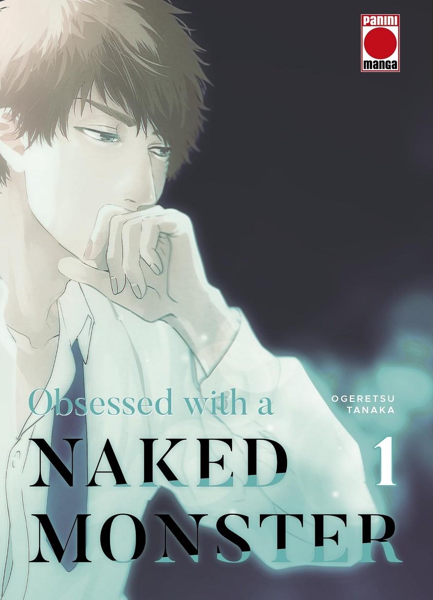 OBSESSED WITH A NAKED MONSTER Nº01 [RUSTICA] | OGERETSU, TANAKA | Akira Comics  - libreria donde comprar comics, juegos y libros online